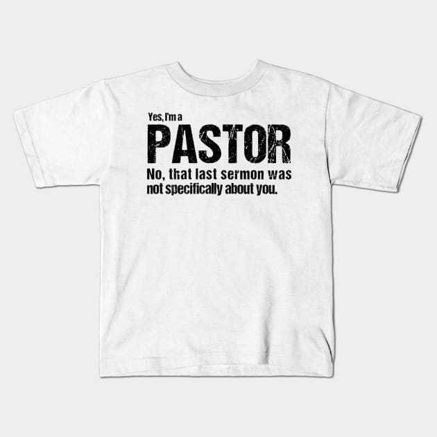 Funny Pastor Quote Kids T-Shirt by dlinca